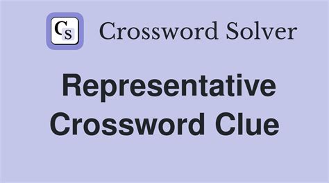 representative crossword clue|representative crossword clue 7 letters.